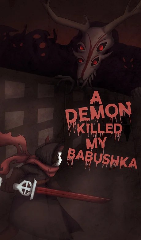 A Demon Killed My&nbsp;Babushka